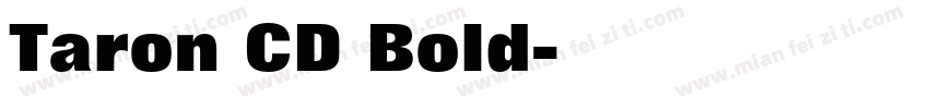 Taron CD Bold字体转换